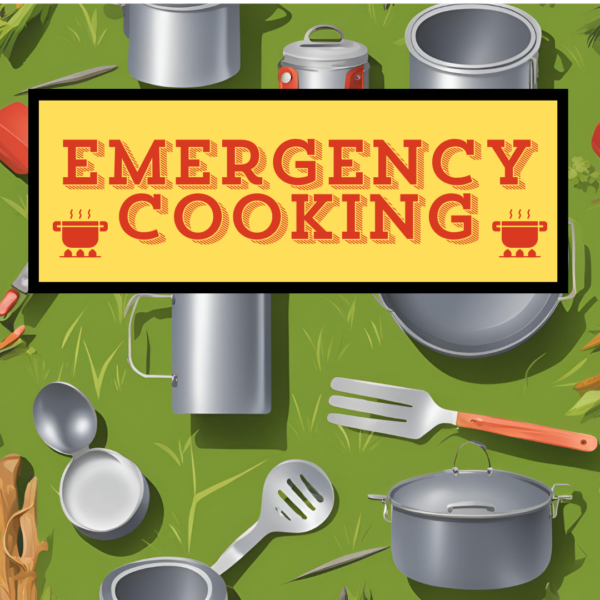 Emergency Cooking
