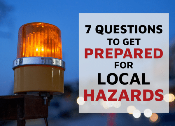 Think about your local hazards before disaster happens!